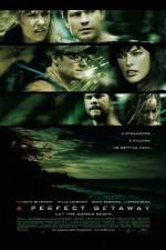 Watch A Perfect Getaway Freemovieswatch