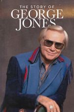 Watch The Story of George Jones Freemovieswatch