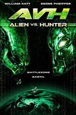 Watch AVH: Alien vs. Hunter Freemovieswatch