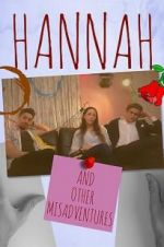 Watch Hannah: And Other Misadventures Freemovieswatch