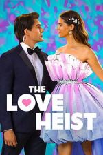 Watch The Love Heist Freemovieswatch