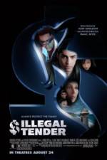 Watch Illegal Tender Freemovieswatch