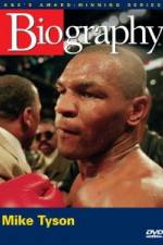 Watch Biography  Mike Tyson Freemovieswatch