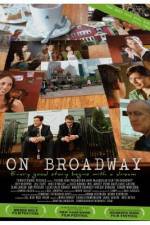 Watch On Broadway Freemovieswatch