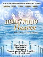 Watch Hollywood Heaven: Tragic Lives, Tragic Deaths Freemovieswatch