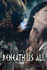 Watch Beneath Us All Freemovieswatch
