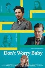 Watch Don't Worry Baby Freemovieswatch