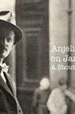 Watch Anjelica Huston on James Joyce: A Shout in the Street Freemovieswatch
