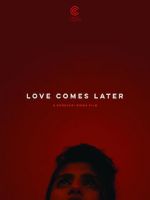 Watch Love Comes Later (Short 2015) Freemovieswatch