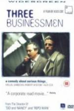 Watch Three Businessmen Freemovieswatch