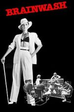 Watch Brainwash Freemovieswatch