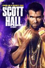 Watch Scott Hall: Living on a Razor\'s Edge Freemovieswatch