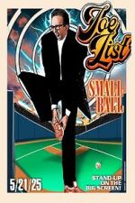 Watch Joe List: Small Ball Freemovieswatch