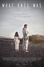 Watch What Once Was Freemovieswatch