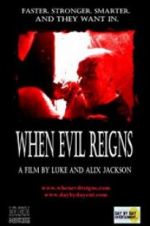 Watch When Evil Reigns Freemovieswatch