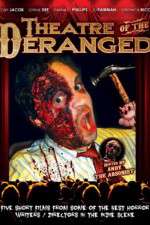 Watch Theatre of the Deranged Freemovieswatch