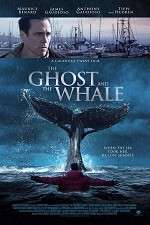 Watch The Ghost and The Whale Freemovieswatch