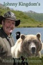 Watch Johnny Kingdom And The Bears Of Alaska Freemovieswatch