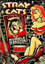 Watch Stray Cats: Rumble in Brixton Freemovieswatch