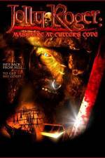 Watch Jolly Roger Massacre at Cutter's Cove Freemovieswatch