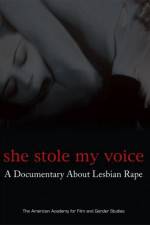 Watch She Stole My Voice: A Documentary about Lesbian Rape Freemovieswatch