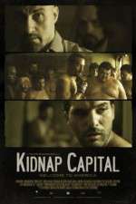 Watch Kidnap Capital Freemovieswatch