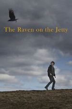 Watch The Raven on the Jetty Freemovieswatch
