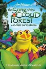 Watch The Song Of The Cloud Forest Freemovieswatch