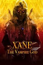 Watch Xane: The Vampire God Freemovieswatch