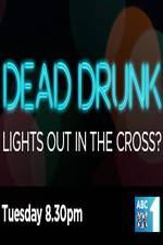 Watch Dead Drunk Lights Out In The Cross Freemovieswatch