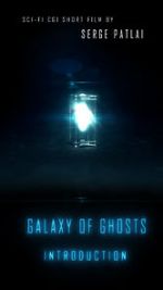 Watch Galaxy of Ghosts: Introduction Freemovieswatch