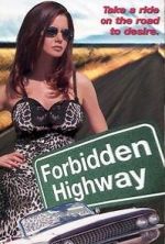 Watch Forbidden Highway Freemovieswatch