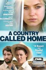 Watch A Country Called Home Freemovieswatch