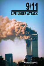 Watch 9/11: Life Under Attack Freemovieswatch