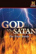 Watch History Channel God vs. Satan: The Final Battle Freemovieswatch