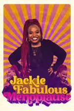 Watch Jackie Fabulous: Menoplause Freemovieswatch