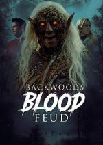 Watch Backwoods Blood Feud Freemovieswatch