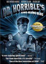 Watch The Making of Dr. Horrible\'s Sing-Along Blog Freemovieswatch