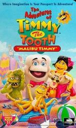 Watch The Adventures of Timmy the Tooth: Malibu Timmy Freemovieswatch