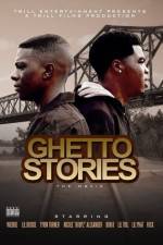 Watch Ghetto Stories Freemovieswatch