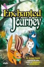 Watch The Enchanted Journey Freemovieswatch