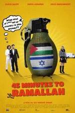 Watch 45 Minutes to Ramallah Freemovieswatch