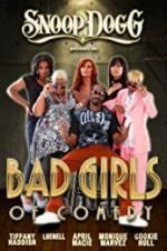 Watch Snoop Dogg Presents: The Bad Girls of Comedy Freemovieswatch