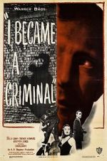 Watch I Became a Criminal Freemovieswatch