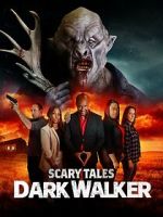 Watch Scary Tales: Dark Walker Freemovieswatch
