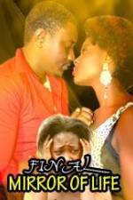 Watch Final Mirror Of Life Freemovieswatch