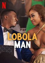 Watch Lobola Man Freemovieswatch