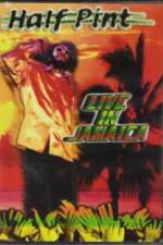 Watch Half Pint Live In Jamaica Freemovieswatch