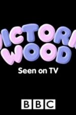 Watch Victoria Wood: Seen on TV Freemovieswatch