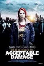 Watch Acceptable Damage Freemovieswatch